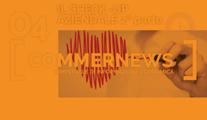 Il check-up aziendale, un indispensabile strumento conoscitivo dell’azienda 2^ parte